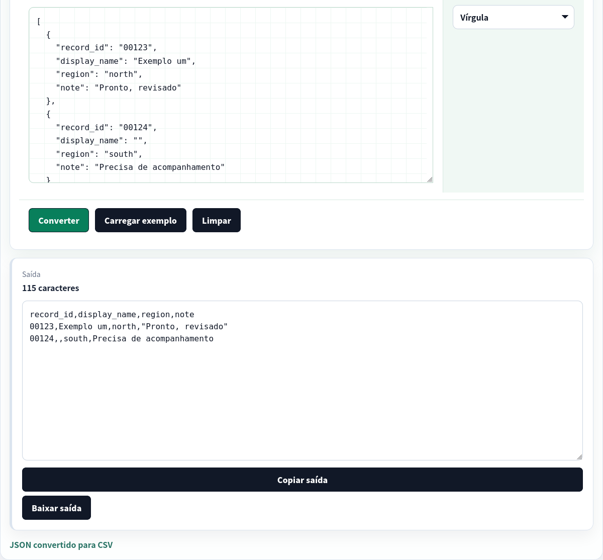 O mesmo array JSON plano convertido de volta para CSV.