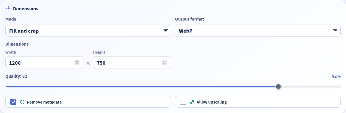 Image Resizer set to Fill, 1200 × 750, WebP and 82% quality.